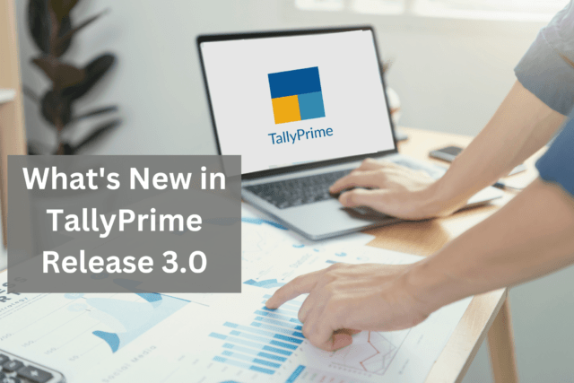 Tally Prime 3.0: BETA Version Is Now LIVE With Latest Tally Features