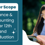 Career Scope in Finance & Accounting After 12th and Graduation