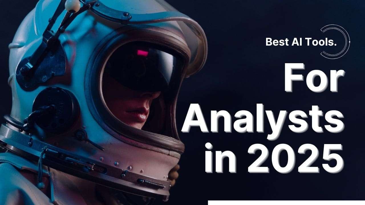 Best Generative AI Tools for Analysts in 2025