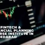 Top FINTECH & Financial Planning Course Institute in Ahmedabad