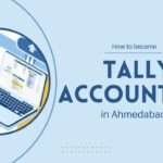 How to became Tally Accountant in Ahmedabad