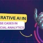 Generative AI in Business Use Cases in Financial Analytics