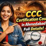 CCC Certification Course in Ahmedabad – Full Details