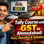Tally Course with GST in Ahmedabad: Fees, Duration & Syllabus