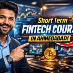 Short Term Fintech Course in Ahmedabad