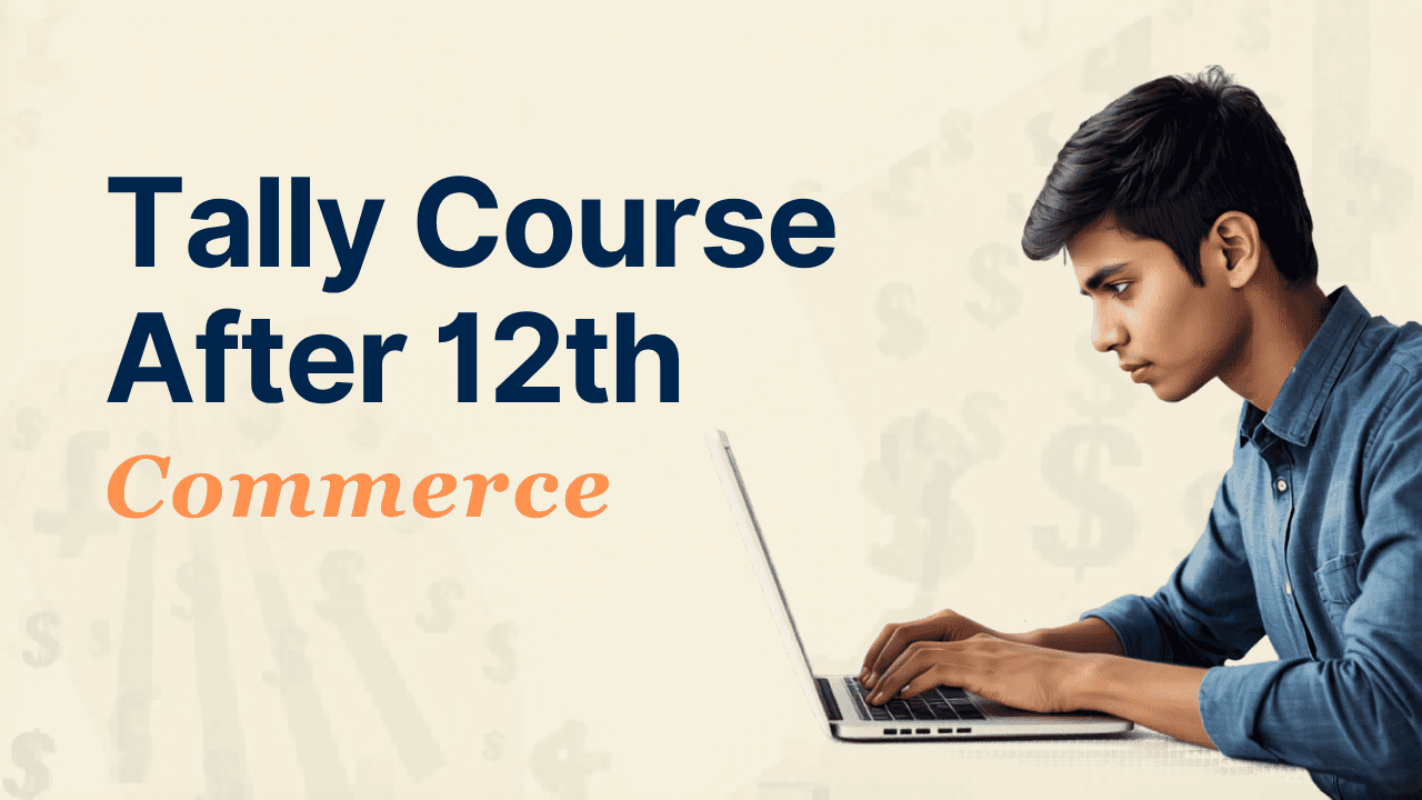 Tally Course After 12th Commerce in Ahmedabad – Your Smart Career Move