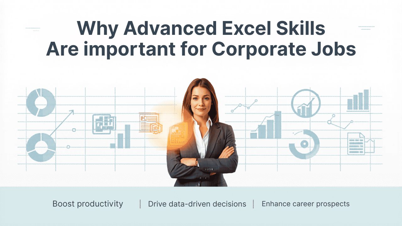 Why Advanced Excel Skills Are Important for Corporate Jobs