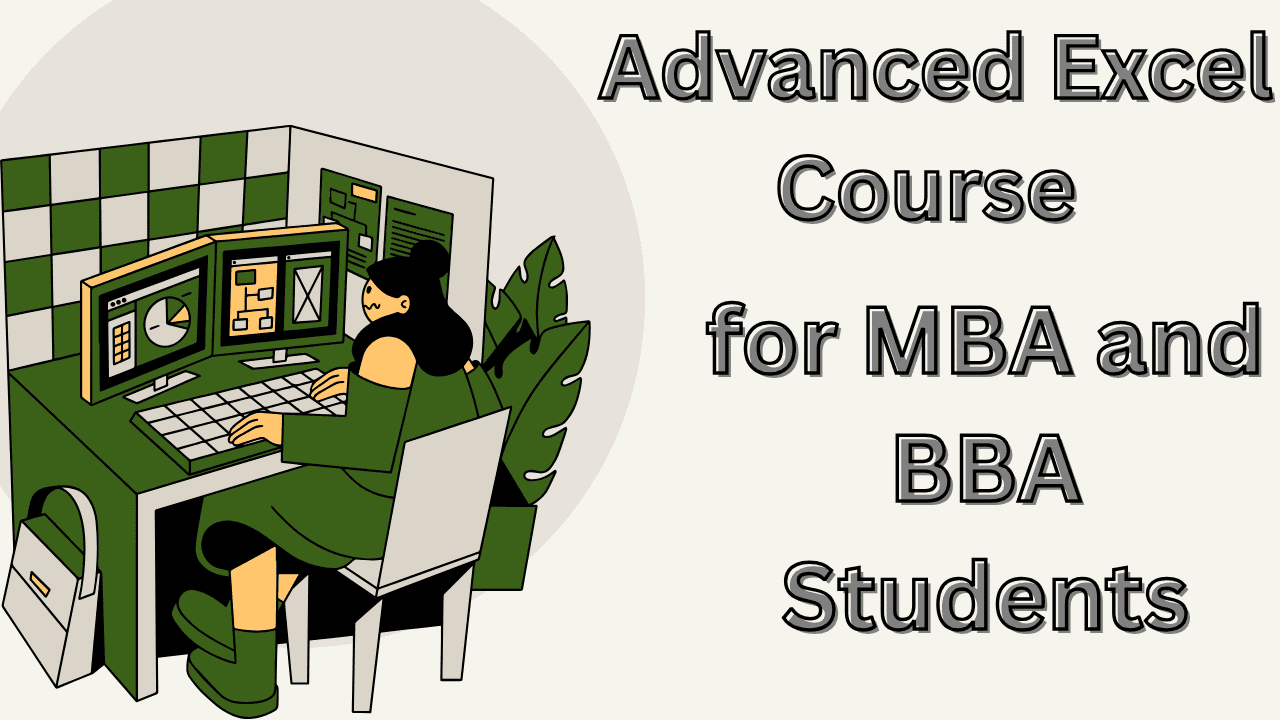 Advanced Excel Course for MBA and BBA Students