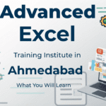 Advanced Excel Training Institute in Ahmedabad – What You Will Learn