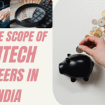 Future Scope of Fintech Careers in India