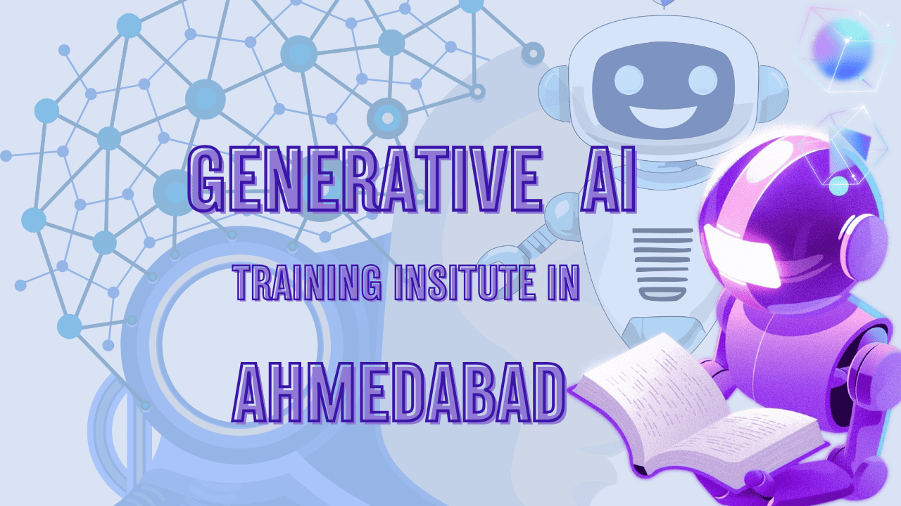 Generative AI Training Institute in Ahmedabad