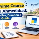 Tally Prime Course Fees in Ahmedabad: Complete Fee, Duration & Syllabus Guide