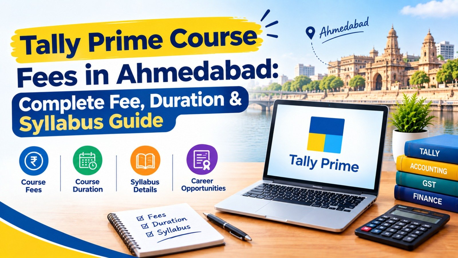 Tally Prime Course Fees in Ahmedabad: Complete Fee, Duration & Syllabus Guide