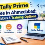 Best Tally Prime Classes in Ahmedabad: Fees, Syllabus & Training Options